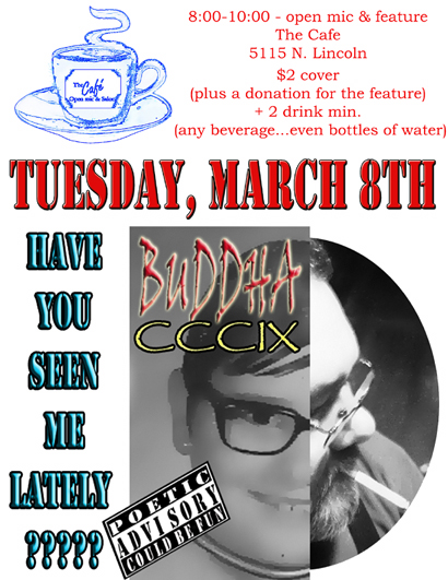 Buddha309 flyer for his show at the Cafe 03/08/11