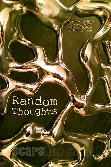 Random Thoughts, Down in the Dirt May - August collection book - book front cover