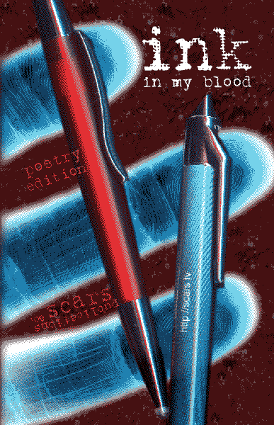 Ink in my Blood, the 2009 poetry collection book from Scars