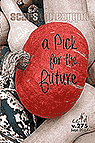 a Pick for the Future