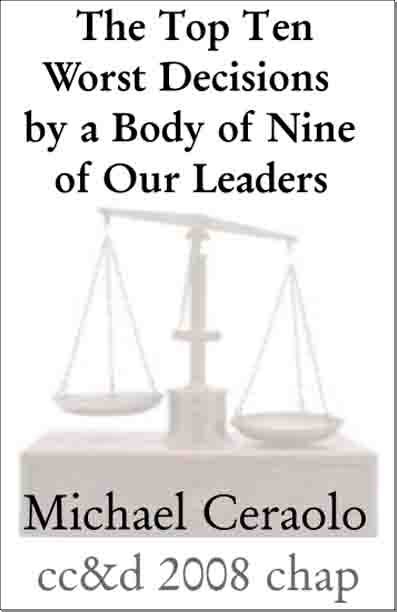 The Top Ten Worst Decisions by a Body of Nine of Our Leaders