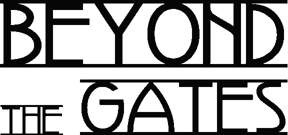 Beyond the Gates