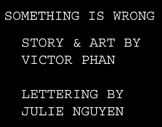 Something is Wrong