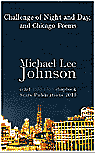 Challenge of Night and Day, and Chicago Poems
