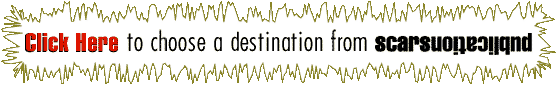 click here to choose a destination from Scars Publications